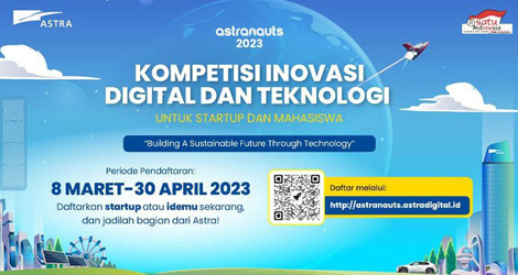 Kamu Startup atau Mahasiswa? Yuk, Daftar Astranauts dari Astra
