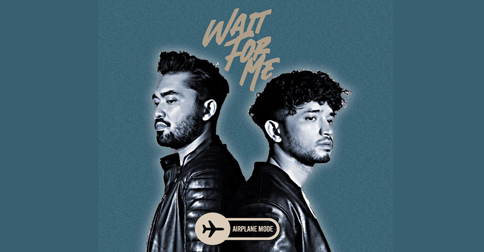 AIRPLANE MODE Rilis Single Perdana Berjudul 'Wait For Me'