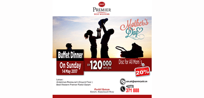 Mothers Day Dinner Buffet, Diskon 20 Persen untuk Semua Ibu di BWP Batam