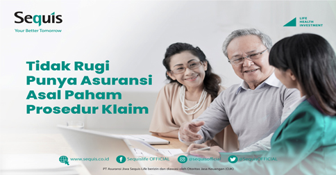 Sequis Tegaskan Tak Rugi Punya Asuransi Asal Mengerti Prosedur Klaim