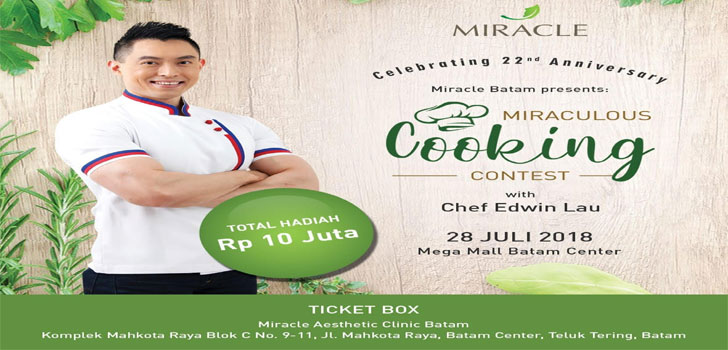 Miracle Batam Gelar Miraculous Cooking Contest Bersama Chef Edwin Lau